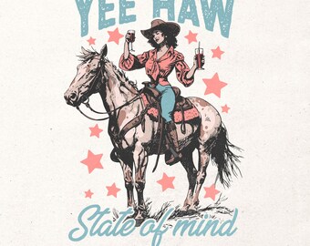 Oui Dans quel état d'esprit Png | Conception de chemise de cow-girl Png | Sublimation de fille occidentale | Chemise country rétro imprimée | Citation de cow-girl PNG | Numérique