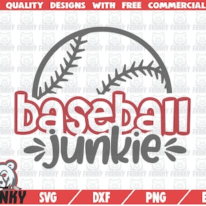 Baseball Junkie SVG - Cut file - DXF file - Baseball shirt SVG - Baseball fan svg - Love baseball - Baseball mom svg - Baseball ball svg