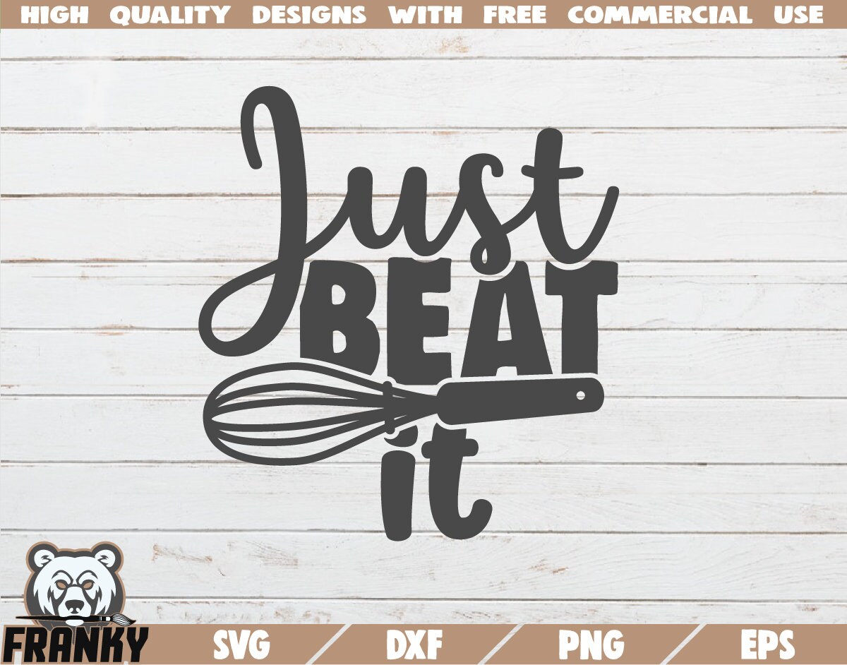 Just beat it SVG Kitchen svg Kitchen cut file Kitchen | Etsy