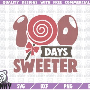 100 days sweeter SVG - Cut file - DXF file - 100 days of school svg - Lollipop svg - School shirt svg - Kindergarten svg - digital download