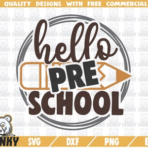 Hello preschool SVG - DXF file - Cut file - Preschool shirt svg - Back to school svg - First day of school - Teacher svg - Pencil svg