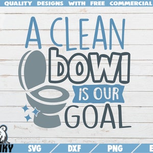 Een schone kom is ons doel SVG - Cut bestand - DXF bestand - Badkamer sticker SVG - Toilet svg - Badkamer citaat svg - Toilet svg - Home svg