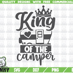 Rey de la caravana SVG - Archivo de corte - Archivo DXF - Camisa de camping SVG - Camping boy svg - Love camping svg - Camping squad svg - Camp life svg