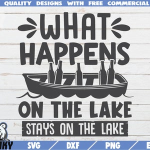 Cosa succede sul lago SVG - Download istantaneo - File tagliato stampabile - Camicia lago SVG - Decorazione casa lago - Vacanza in lago svg - Barca svg