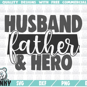 Ehemann Vater und Held SVG - geschnitten Datei - DXF-Datei - Ehemann Svg - Held Papa SVG - Vatertag Svg - bester Vater Svg - Väter Tag Shirt Svg