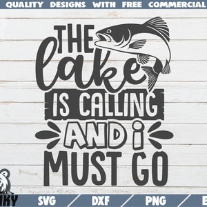 El lago está llamando y debo ir SVG - Descarga instantánea - Archivo de corte imprimible - Cita de pesca svg - Camisa de lago svg - papá de pesca svg svg