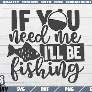 Si me necesita voy a pescar SVG - Descarga instantánea - Archivo de corte imprimible - Uso comercial - Oferta de pesca divertida svg - Papá de pesca svg