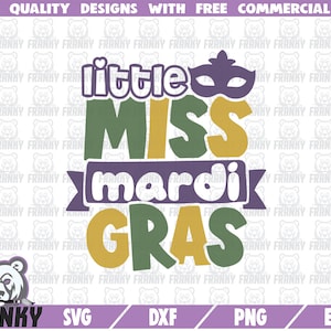 Little Miss Mardi gras SVG - Cut file - DXF file - Mardi gras girl svg - Mardi gras shirt svg - Louisiana parade svg - Mardi gras party svg