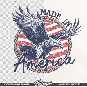 May include: A vintage-style graphic featuring a soaring bald eagle with outstretched wings. The eagle is set against a backdrop of the American flag within a circular frame, with the words "MADE IN AMERICA" prominently displayed. The design has a distressed, textured appearance.