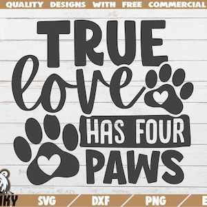 True love a quatre pattes SVG - Téléchargement instantané - Fichier coupe imprimable - Utilisation commerciale - Dog mom svg - Cat mama svg - Love animals shirt svg