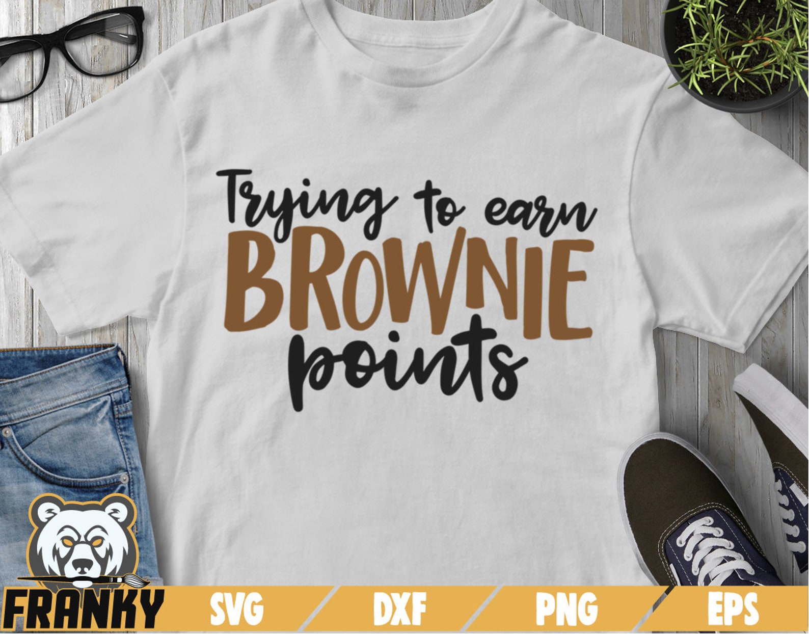 Trying to Earn Brownie Points SVG Brownie Points Teacher Etsy