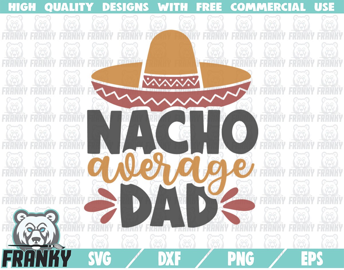 Download Nacho average Dad SVG Cut file DXF file Funny father | Etsy