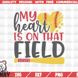 My heart is on that field SVG - Cut File -DXF file - Love softball SVG - Softball fan svg - Softball shirt svg - Baseball shirt svg - Cricut