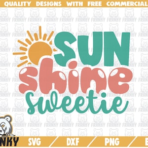 Sunshine sweetie SVG - Cut file - DXF file - Summer shirt svg - Beeach shirt svg - Summer quote svg - Beach girl svg - Sun svg -Vacation svg