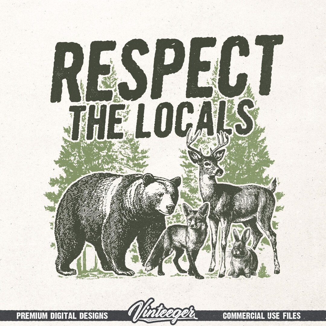 Respect the Locals PNG - Retro Camping Digital Design - Hiking T-shirt ...