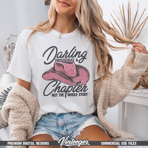 Cariño, esto es solo un capítulo Png / Diseño de camiseta motivacional Png / Sublimación de vaquera png / Sombrero de vaquera Png / Diseño de camiseta occidental Png imagen 4
