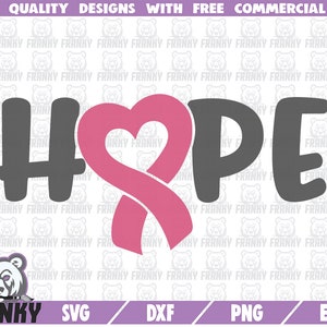 Hope SVG - Cut file - DXF file - Hope shirt svg - Breast cancer svg - Cancer awareness shirt svg - Pink ribbon svg - Heart svg - Pink svg