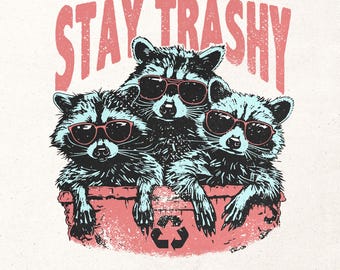 Mantente basura Png / Diseño de sublimación de mapache / Gráfico de camiseta divertida Png / Diseño de camiseta retro divertida / Escuadrón de mapaches Png / Imagen Png de mapaches