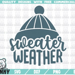 Sweater weather SVG - Téléchargement instantané - Fichier coupe imprimable - Utilisation commerciale - Chemise d’hiver SVG - Citation d’hiver svg - Vacances d’hiver svg