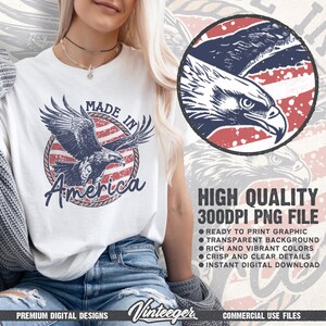 May include: White t-shirt featuring a graphic of an eagle with the text "MADE IN America" in a circular design with red and white stripes. The image also includes the text "HIGH QUALITY 300DPI PNG FILE".
