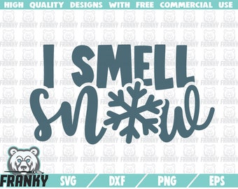 I smell snow SVG - Instant download - Printable cut file - Commercial use - Winter holidays SVG - Snowflake svg - Christmas quote svg