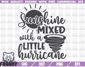 Sunshine mixed with a little huricane SVG - Cut file - DXF file - Sassy svg - Sassy shirt - Toddler svg - Southern svg - Girl svg - Digital