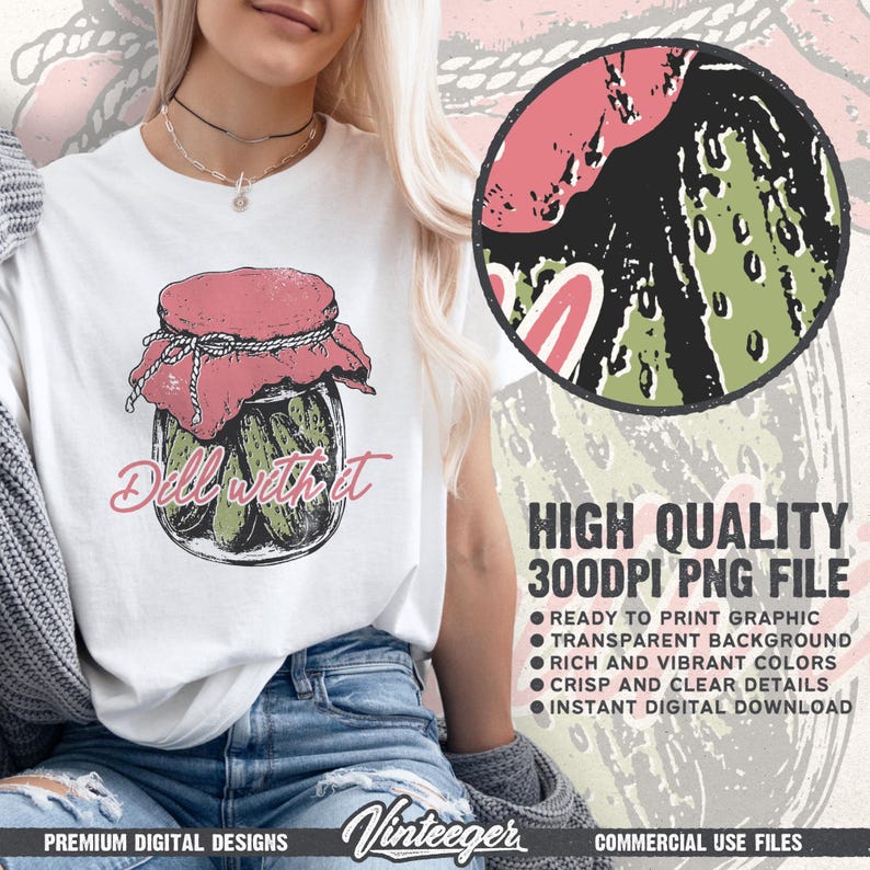 Dill With It PNG | Funny Pickle T-Shirt Design, Vintage Pickle Jar Sublimation, Trendy girl retro printable design, Funny retro graphic PNG image 2