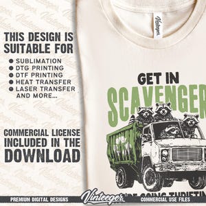 Puede incluir: Camiseta color crema con un gr&aacute;fico de mapaches en un cami&oacute;n y el texto "GET IN SCAVENGER". El dise&ntilde;o es adecuado para sublimaci&oacute;n, impresi&oacute;n DTG, DTF, transferencia t&eacute;rmica y l&aacute;ser. Licencia comercial incluida.