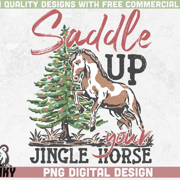 Saddle up your jingle horse Png | Christmas sublimation design | Instant download | Western Christmas Png | Country Christmas shirt Png