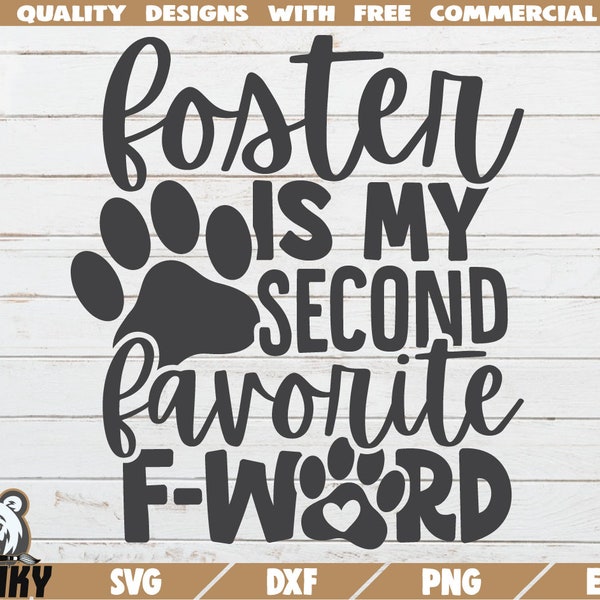 Foster is my second favorite F-word SVG - Instant download - Printable cut file - Commercial use - Dog mom svg - Cat mom svg - Animal lover