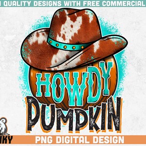 Howdy pumpkin PNG | Sublimation design | Instant download | Fall shirt design png | Southern sublimation png | Country shirt print | Digital