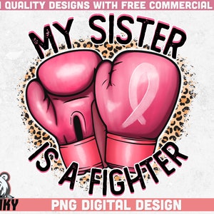 Meine Schwester ist ein Kämpfer PNG | Sublimationsdesign | Sofortiger Download | Brustkrebs bewusstsein png | Brustkrebs Shirt Design | Digitale