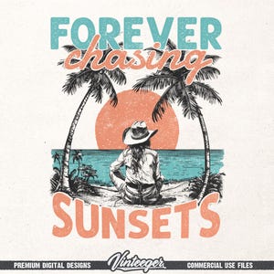 Forever chasing sunsets Png | Beach cowgirl design | Beach shirt sublimation | Summer T-shirt design | Retro beach design Png | Digital