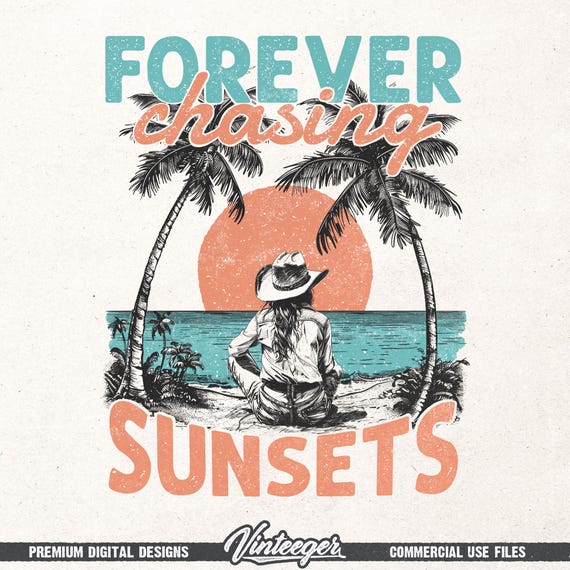 Forever chasing sunsets Png | Beach cowgirl design | Beach shirt sublimation | Summer T-shirt design | Retro beach design Png | Digital
