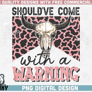 Aurait dû venir avec un avertissement PNG | Conception par sublimation | Conception de chemise occidentale | Sublimation occidentale | chemise de cow-girl png | Conception de pays png