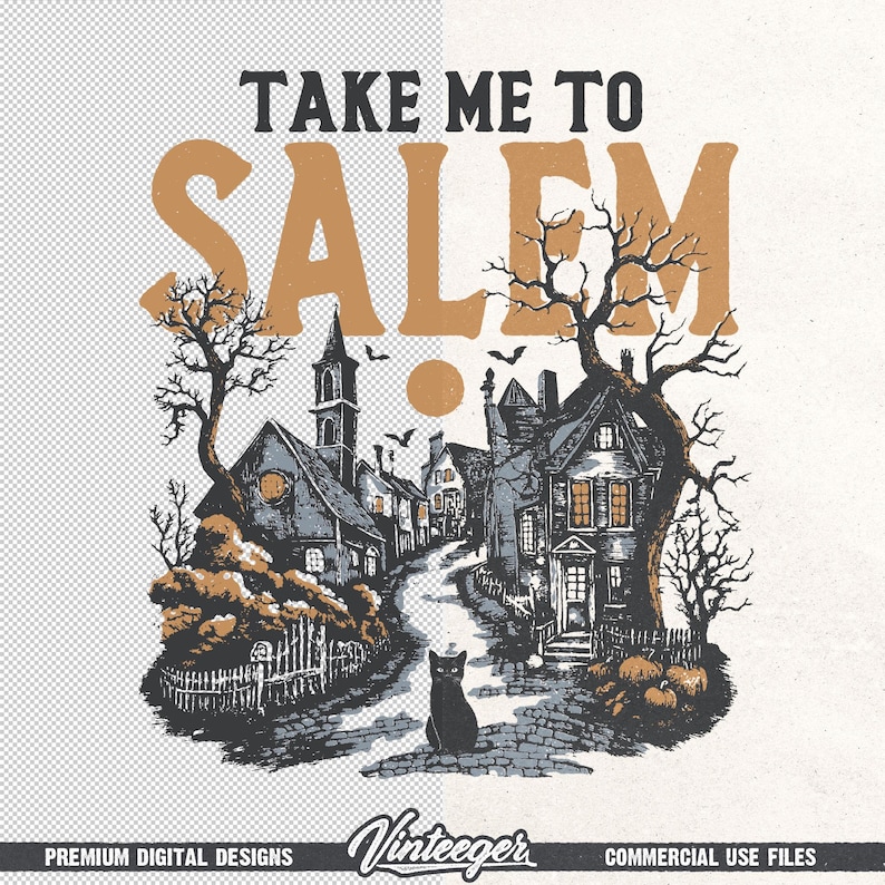May include: Illustration featuring a spooky town scene with the text "TAKE ME TO SALEM" in a vintage style. A black cat sits on a cobblestone street, with houses, trees, and bats in the background. The design has a vintage aesthetic.
