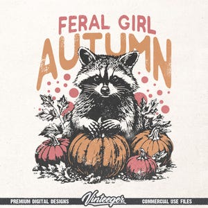 Feral girl autumn PNG | Fall sublimation design | Fall graphic | Raccoon shirt design | Pumpkins shirt print Png | Raccoon with pumpkins png