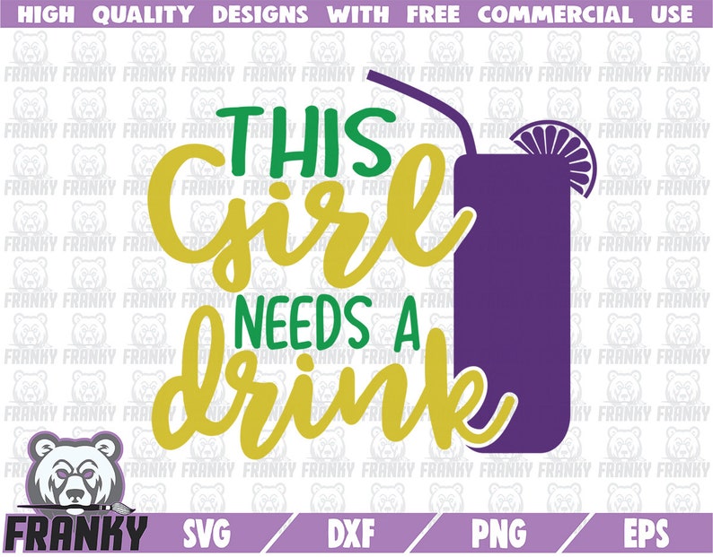 Mardi gras shirt svg Mardi gras dxf Mardi Gras cut file Mardi Gras svg Cocktail SVG This Girl needs a drink SVG Fat tuesday SVG