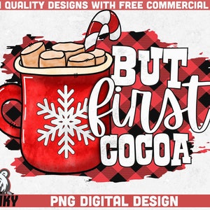 But first cocoa PNG | Sublimation design | Christmas shirt print | Winter shirt design | Christmas sublimation png | Buffalo plaid png