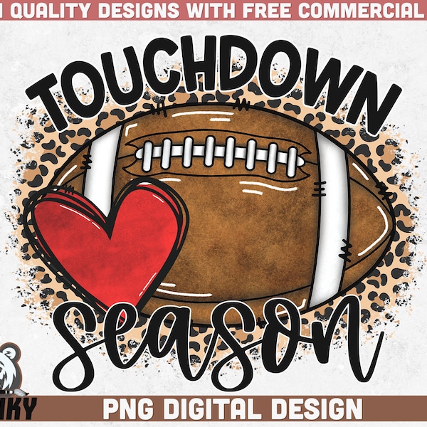 Touchdown season PNG | Sublimation Design | Instant download | Commercial use | Love football PNG | Football Mom png | Football season shirt