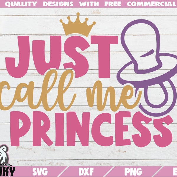 Just call me princess SVG - Instant download - Printable cut file - Commercial use - Baby girl SVG - Girl onesie svg - Baby girl shirt svg