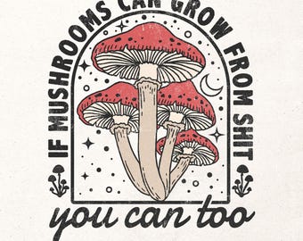 Citazione motivazionale divertente in formato PNG / Design a sublimazione di funghi / Design divertente per maglietta / Stampa di maglietta motivazionale in formato PNG / Design retrò per maglietta in formato PNG