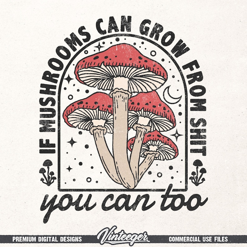 Citazione motivazionale divertente in formato PNG / Design a sublimazione di funghi / Design divertente per maglietta / Stampa di maglietta motivazionale in formato PNG / Design retrò per maglietta in formato PNG immagine 1