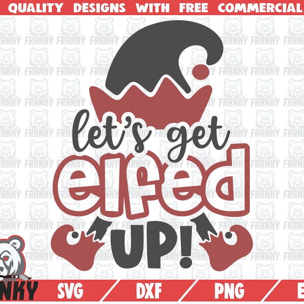 Let Get Elfed up Svg - Etsy