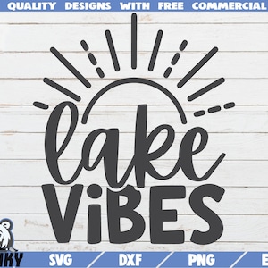 Lake vibes SVG - Descarga instantánea - Archivo de corte imprimible - Camisa de lago SVG- Decoración de la casa del lago - Vacaciones en el lago svg - Calcomanía de barco svg