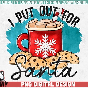I put out for Santa PNG | Sublimation design | Christmas sublimation | Holiday png design | Christmas decoration | Digital design PNG