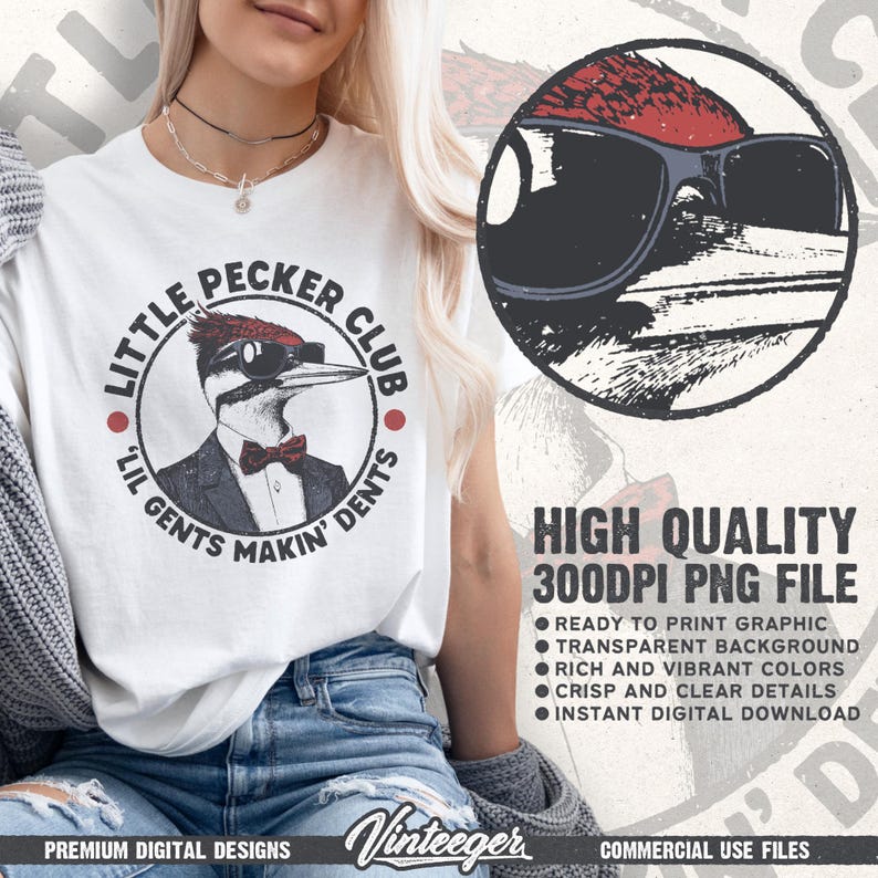 May include: White t-shirt featuring a cartoon woodpecker wearing sunglasses and a bow tie, with the text "Little Pecker Club" and "Lil Gents Makin' Dents" in a circular design. The image also includes the text "High Quality 300DPI PNG File".
