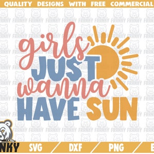 Les filles veulent juste avoir le soleil SVG - Fichier Coupé - Fichier DXF - Beach girl svg - Bech shirt svg - Summer shirt svg - Vacation svg - Ocean svg -Digital