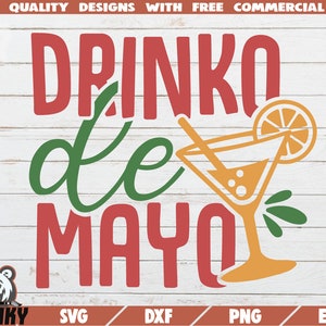 Drinko de mayo SVG - Instant download - Printable cut file - Commercial use - Cinco de mayo SVG - Fiesta svg - Margarita svg - Tequila svg