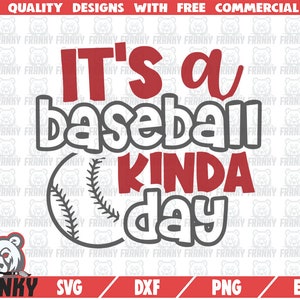 It&#39;s a baseball kinda day SVG - Cut file - DXF file - Baseball quote SVG - Baseball shirt svg - Baseball fan svg - Digital download